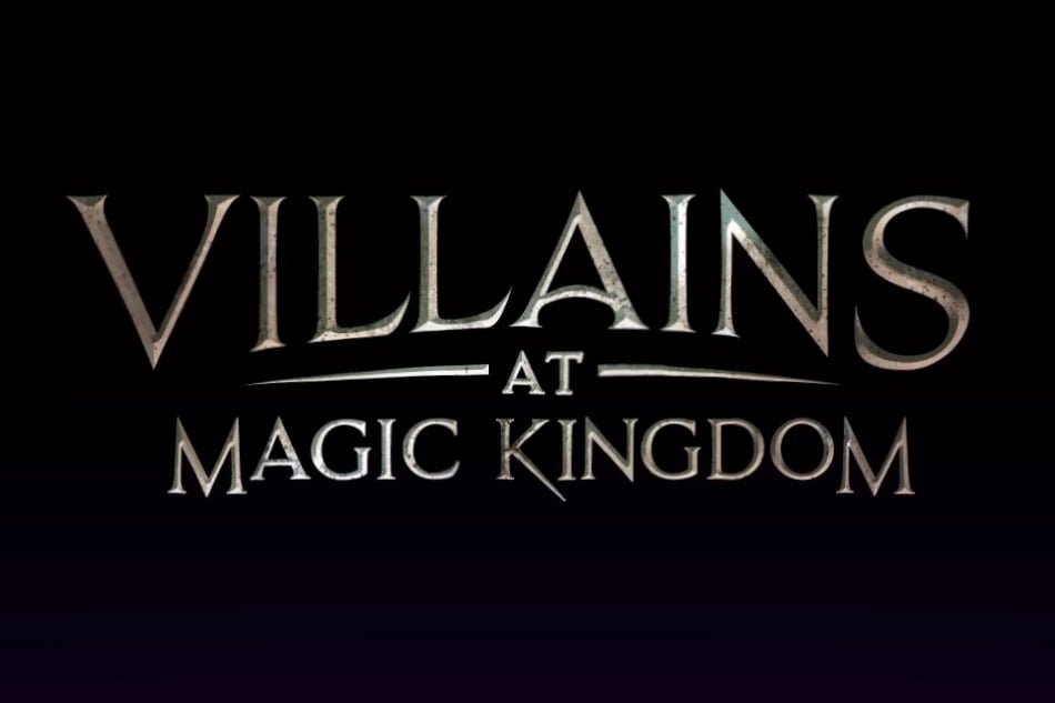 "Villains at Magic Kingdom" in gothic text