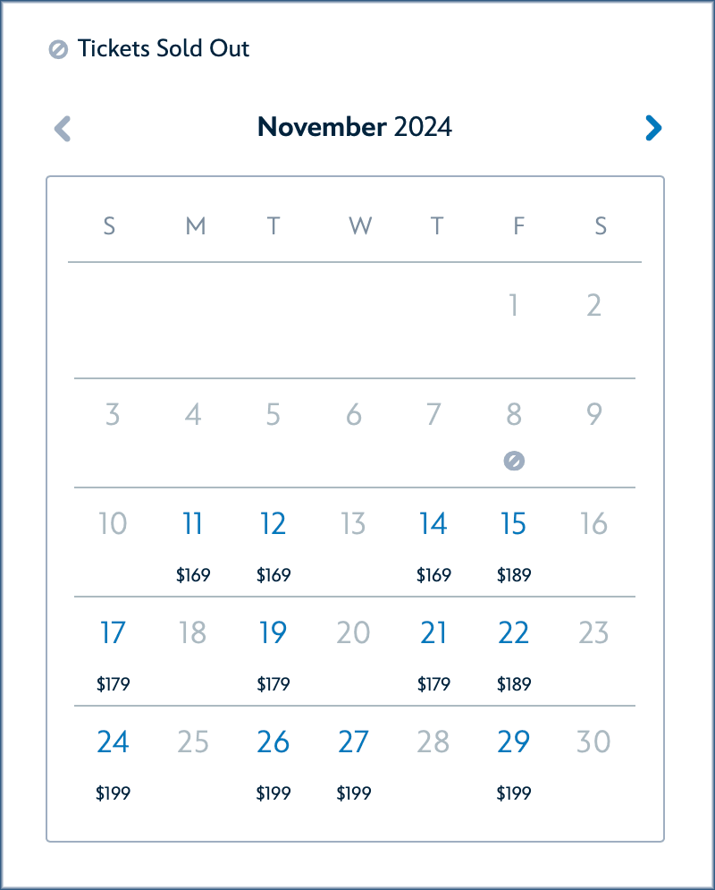 Calendar of November 2024 showing ticket prices, with most days priced between $169 and $199. Date 8 is marked as "Tickets Sold Out."