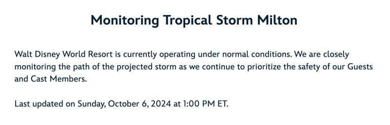 Announcement regarding monitoring Tropical Storm Milton at Walt Disney World Resort, stating normal operations and safety priorities for guests and staff, last updated October 6, 2024.