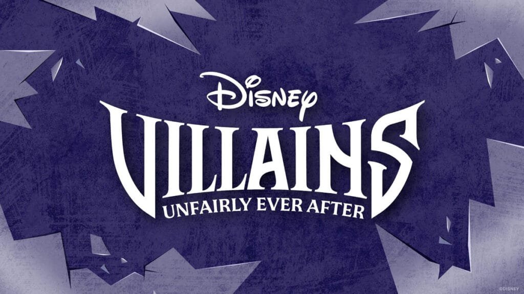 Text graphic featuring the words 'Disney Villains Unfairly Ever After' on a purple background with jagged, shadowy designs around it.